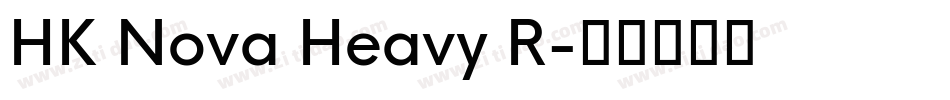 HK Nova Heavy R字体转换